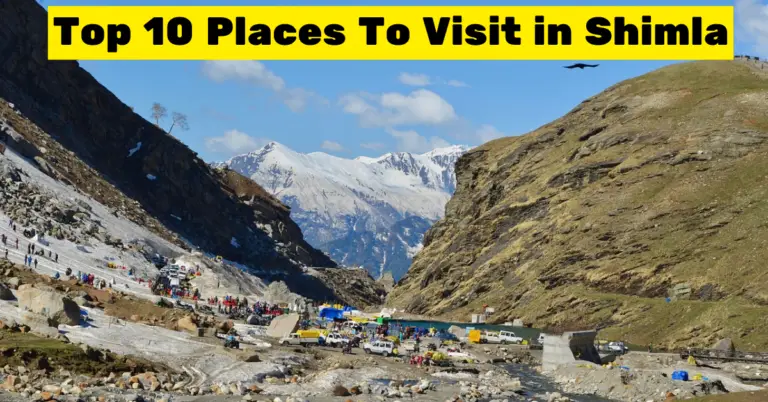 Top 10 Places To Visit in Shimla