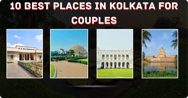 Best Places In Kolkata For Couples