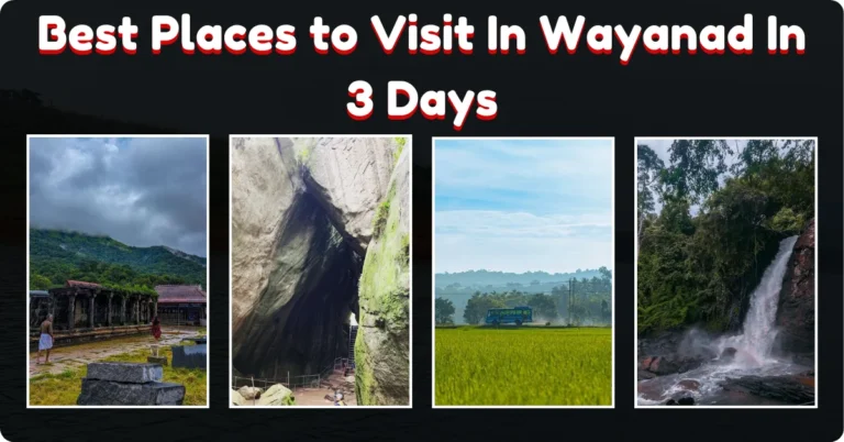 Places to Visit In Wayanad In 3 Days Ecobask.in