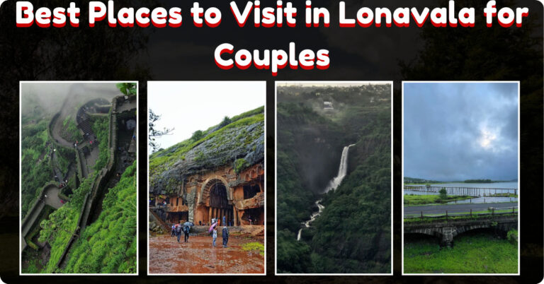 Best Places to Visit in Lonavala for Couples