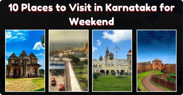 Places to Visit in Karnataka for Weekend