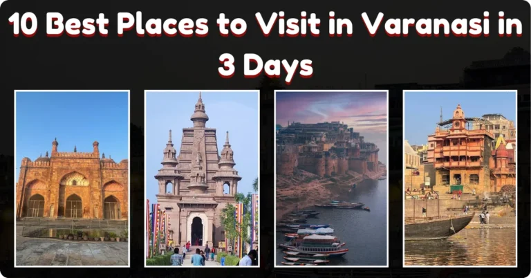 10 Best Places to Visit in Varanasi in 3 Days Ecobask.in