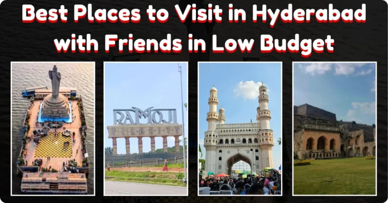 Best Places to Visit in Hyderabad with Friends Ecobask.in