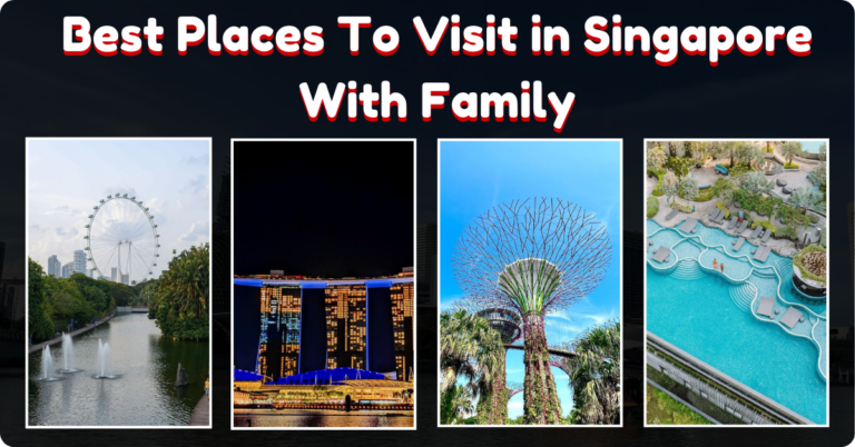 Best Places To Visit in Singapore With Family Ecobask.in